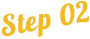 Step 02